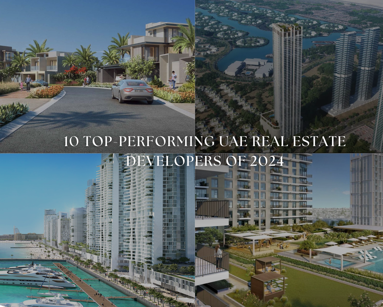 10 Top-Performing UAE Real Estate Developers Of 2024